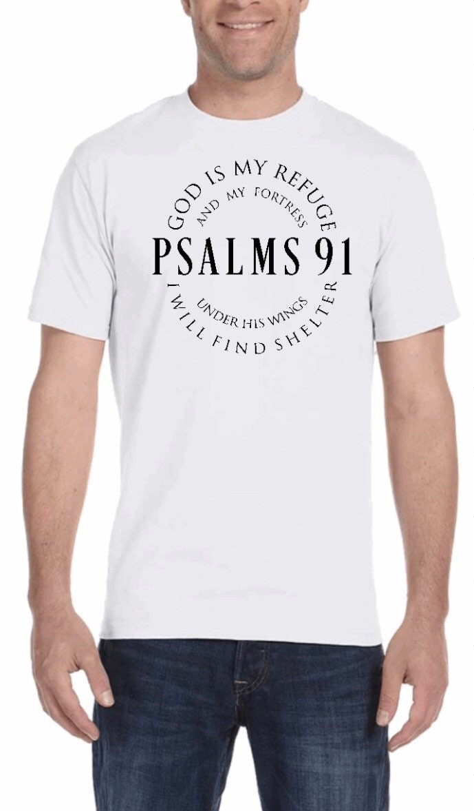 Psalms 91 T-Shirt: Christian Bible Verse Unisex Apparel