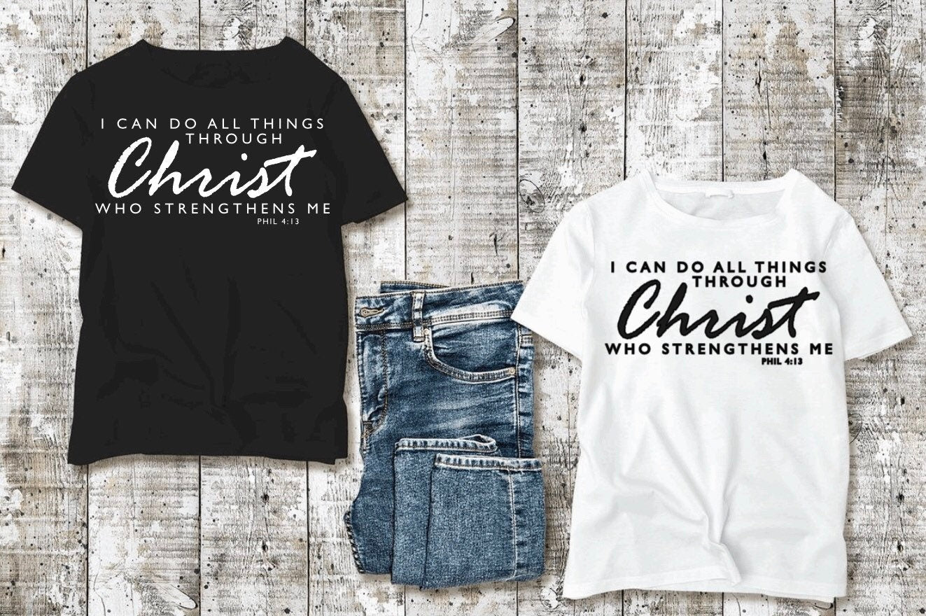 I Can Do All Things Through Christ T-Shirt | Black, Single-Sided, Short Sleeved, Pre-Shrunk.