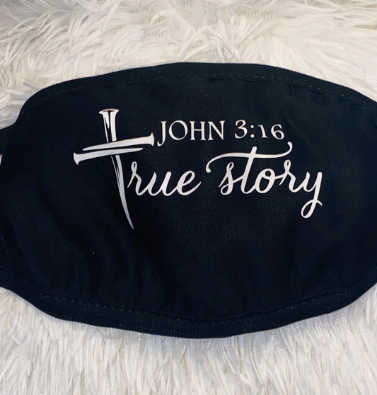 John 3:16 True Story Face Mask | Washable Face Mask | Christian Face Mask | Breathable Face Mask | Reusable Face Mask | Faith Face Mask