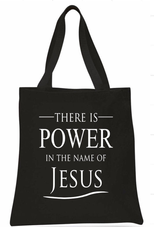 Power In The Name of Jesus Tote Bag