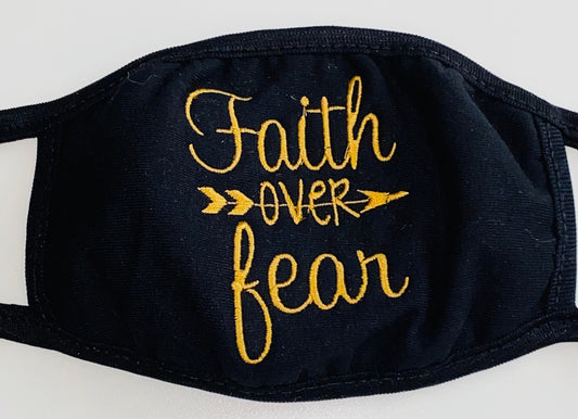 Faith Over Fear Embroidered Face Mask: Christian Reusable Mask