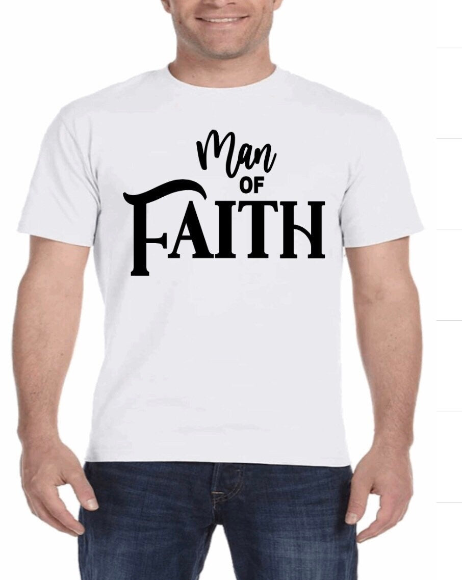 Man of Faith Christian T-shirts.
